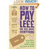 How to Pay Less for Everything p/b (Readers Digest)'