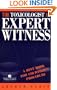 The Toxicologist as Expert Witness: A Hint Book for Courtroom Procedure