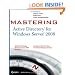 Mastering Active Directory for Windows Server 2008