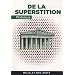 De la superstition