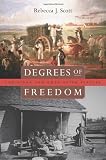 Degrees of freedom : Louisiana and Cuba after slavery