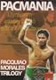 Pacmania - Manny Pacquiao VS Erik Morales Trilogy - Philippine Boxing DVD [No Regional Coding]