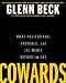 Cowards: What Politicians, Radicals, and the Media Refuse to Say