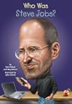 Who Was Steve Jobs? (Who Was...?)