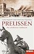 Preu�en: Die unbekannte Gro�macht - Ein SPIEGEL-Buch