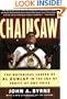 Chainsaw: The Notorious Career of Al Dunlap in the Era of Profit-at-Any-Price