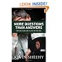 More Questions Than Answers