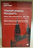 Transforming peasants : state, society and peasantry, 1861-1930