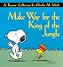 Make Way For The King of The Jungle