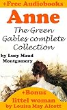 Anne: The Green Gables complete Collection & Bonus: Little Women by  Louisa May Alcott (Audiobooks Free!)