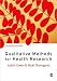 Qualitative Methods for Health Research (Introducing Qualitative Methods series)
