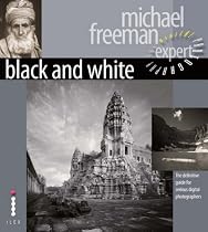 Black and White: The Definitive Guide for Serious Digital Photographers (Digital Photography Expert)