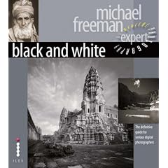 Black and White: The Definitive Guide for Serious Digital Photographers (Digital Photography Expert)