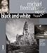 Black and White: The Definitive Guide for Serious Digital Photographers (Digital Photography Expert) Image of Black and White: The Definitive Guide for Serious Digital Photographers (Digital Photography Expert)