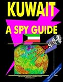 Kuwait: A Spy Guide (World Spy Guide Library)