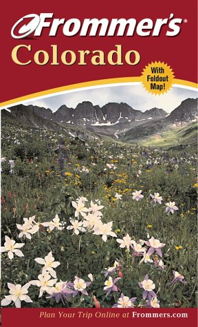 Frommer's Colorado, by Don Laine, Barbara Laine, Eric Peterson Frommer's Colorado, by Don Laine, Barbara Laine, Eric Peterson