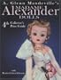 Madame Alexander Dolls Collector's Price Guide (A. Glenn Mandeville's Madame Alexander Dolls)