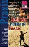 Spaniens attraktivste Fiestas - Tobias B&uuml;scher