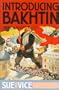 Introducing Bakhtin