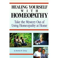 Healing Yourself with Homeopathy: The Do-It-Yourself Guide to Healing with Homeopathy at Home
