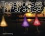 Treehouses in Paradise: Fantasy Designs for the 21st Century