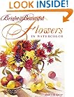 Bright & Beautiful Flowers in Watercolor