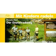 Mit Kindern radeln: Renate Florl  Der Enztalradweg