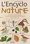 L'Encyclo nature : De la mer � la montagne, une promenade guid�e dans la nature