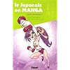 Japonais en manga (le) - Cahier d'exercices Vol.1