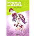 Le japonais en manga : Cahier d'exercices 1