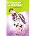 Le japonais en manga : Cahier d'exercices 1