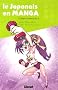 Le japonais en manga : Cahier d'exercices 1
