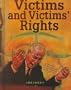 Victims & Victims' Rights (Crime, Justice & Punishment)