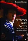 Vermeers Family Secrets...