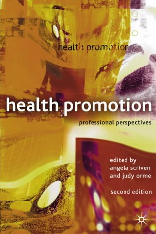 Health Promotion 2nd ed: Professional Perspectives