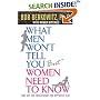 What Men Won't Tell You but Women Need to Know