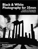 Black & White Photography for 35mm: A Guide to Photography and Darkroom Techniques