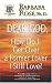 Dear God, How Do I Get Over a Former Lover I Still Love?