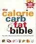 The Calorie, Carb and Fat Bible 2003