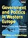 Government and Politics in Western Europe: Britain, France, Italy, Germany (Comparative European Politics)