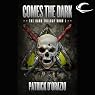 Comes the Dark: Book One of the Dark Trilogy