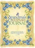 Grandmas Keepsake Journal: A Book of Memories & Hopes for My Grandchild