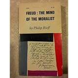 Freud: The Mind of the Moralist