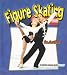 Book Figure Skating in Action (Sports in Action)