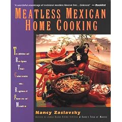 Meatless Mexican Home Cooking: Traditional Recipes That Celebrate the Regional Flavors of Mexico