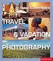 Michael Busselle's Guide to Travel & Vacation Photography (Michael Busselles Guide to)