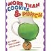 More Than Cookies & Punch: 50+ Bible Story Snacks and Lessons