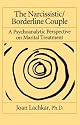 The Narcissistic / Borderline Couple: A Psychoanalytic Perspective On Marital Treatment