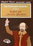 The Politically Incorrect Guide to English and American Literature
