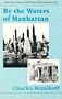 By the Waters of Manhattan (Masterworks of Modern Jewish Writing Series)